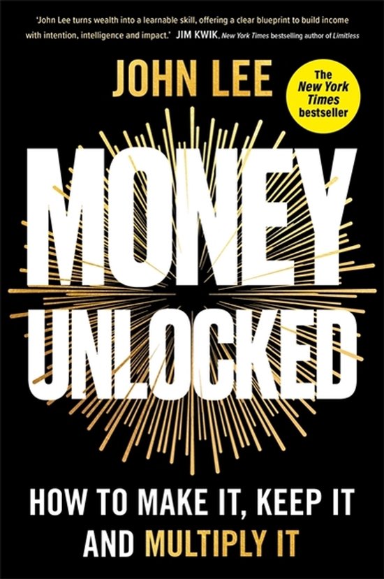 Boekomslag met de titel 'Money Unlocked' door John Lee. De tekst "New York Times bestseller" staat in een gele cirkel.