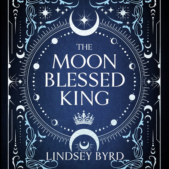 A Tale of Two Crowns2-The Moon Blessed King - cover