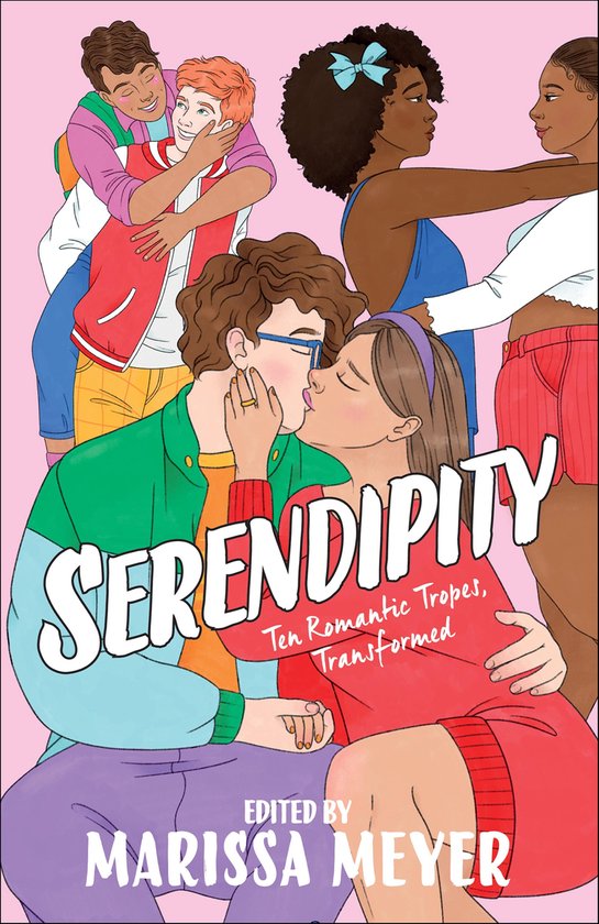 Boekomslag met de titel 'Serendipity' en de ondertitel 'Ten Romantic Tropes, Transformed', bewerkt door Marissa Meyer. Verschillende jonge stellen omhelzen elkaar.