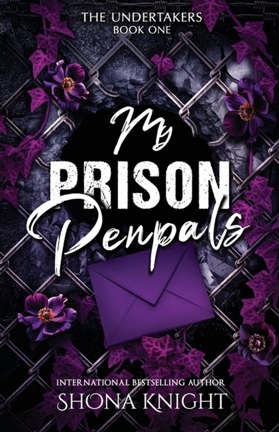 Couverture du livre 'My Prison Penpals' de Shona Knight avec une clôture grillagée, des fleurs violettes, du lierre et une enveloppe violette.