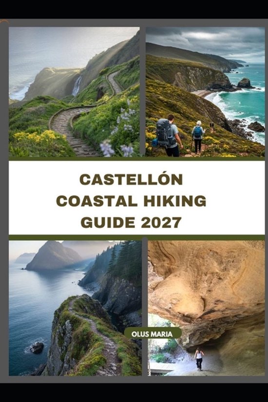 Castellón Coastal Hiking Guide 2027