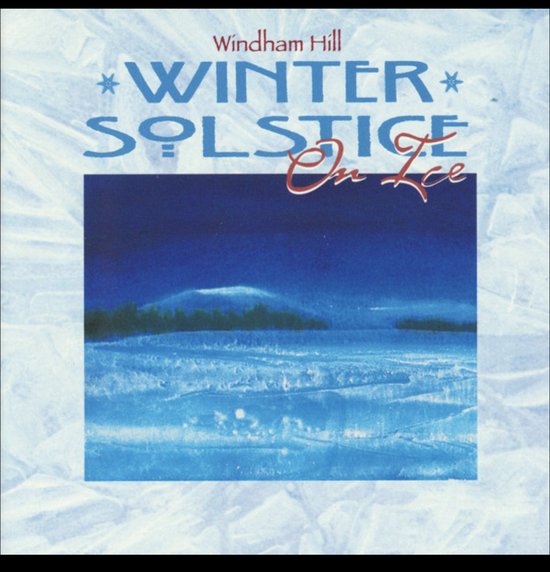 Albumhoes met de titel "Winter Solstice On Ice" van Windham Hill, met een winterlandschap op ijs onder een donkere hemel.