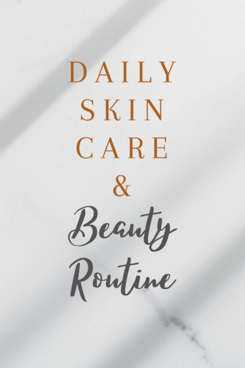 Daily Skin Care and Beauty Routine: A Journal for the Beauty Conscious Woman - 146 pages 6" x 9" - ShopVlot