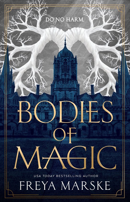 Couverture de livre intitulée Bodies of Magic, avec un bâtiment sombre, des arbres blancs et le texte "DO NO HARM."