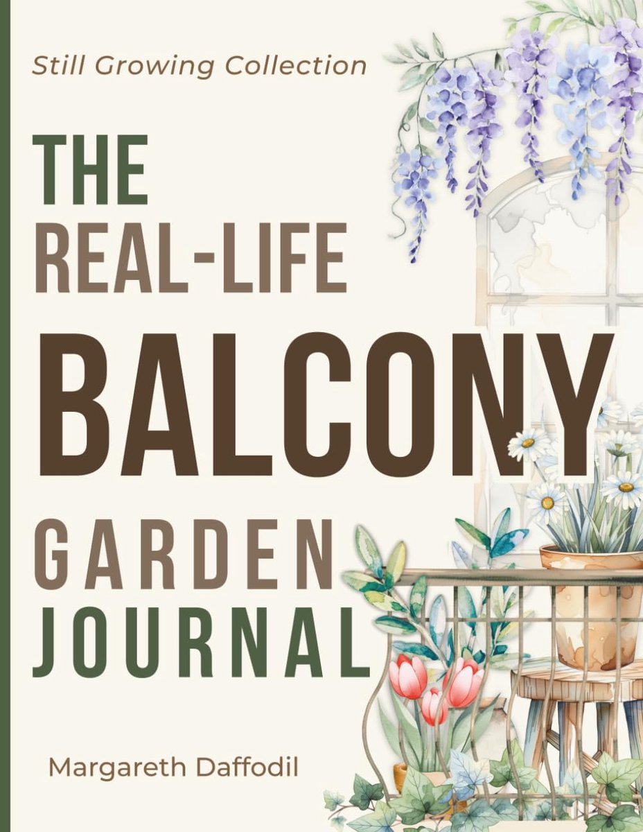 The Real-Life Balcony Garden Journal: Small-Space Gardening for Renters, Patios, Rooftops, and Container Gardens. - ShopVlot