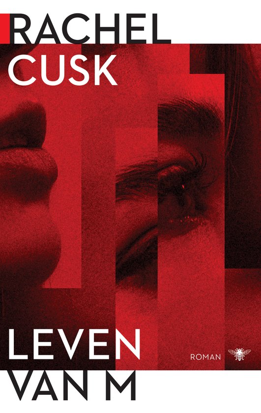 Boekomslag met rode textuur en fragmenten van een gezicht. "RACHEL CUSK", "LEVEN VAN M" en een bij-icoon.