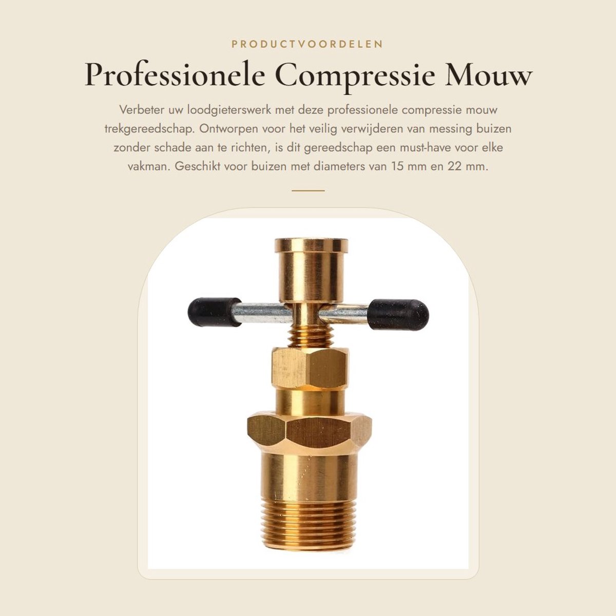 Dailygoods- Compressiehoes Schadevrij - Olijftrekker - Trekgereedschap - Professioneel Sanitairgereedschap - Messing - Geschikt voor 15/22 mm Pijpen