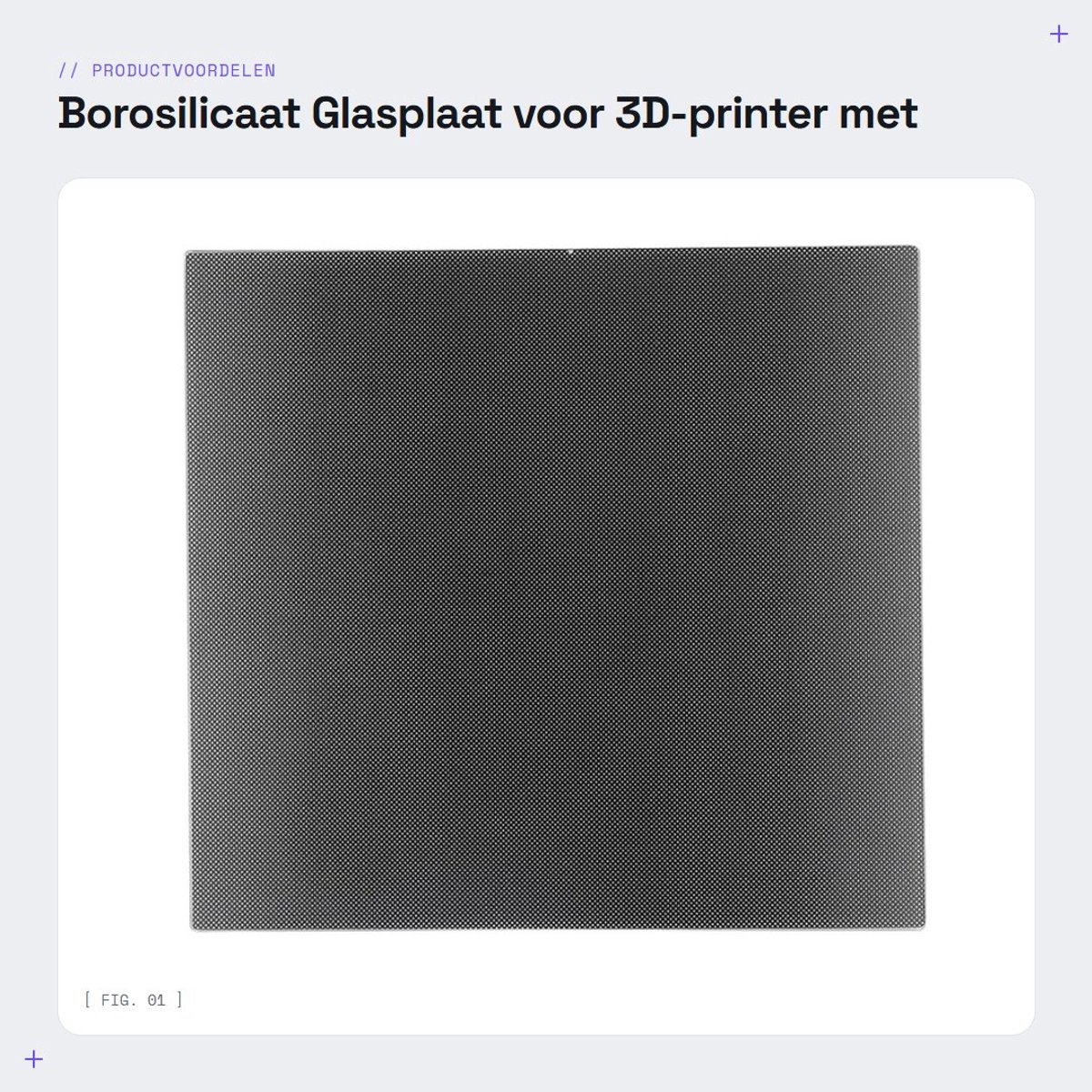 Dailygoods- Borosilicaatplatform 229 x 257 x 4 mm - 3D Printer Behuizing - Sterke Hechting - Eenvoudige Extractie - Geschikt voor UM2 - Microporeuze Coating - 3D-printer Bed