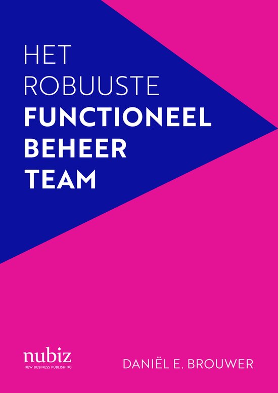 Boekcover met de titel 'HET ROBUUSTE FUNCTIONEEL BEHEER TEAM' in witte letters op een blauwe en roze achtergrond. Nubiz logo onderaan links.