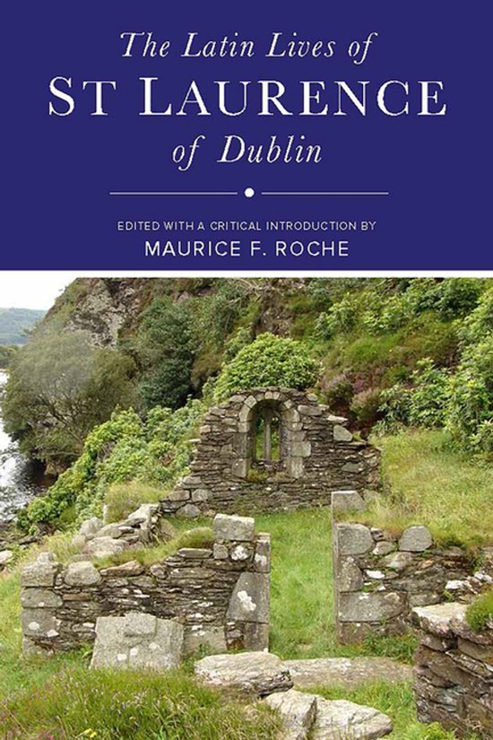 Livre 'The Latin Lives of ST LAURENCE of Dublin', avec une photo de ruines en pierre, d'herbe verte et de collines.