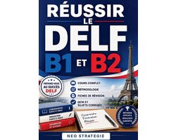 Réussir le DELF B1 et B2