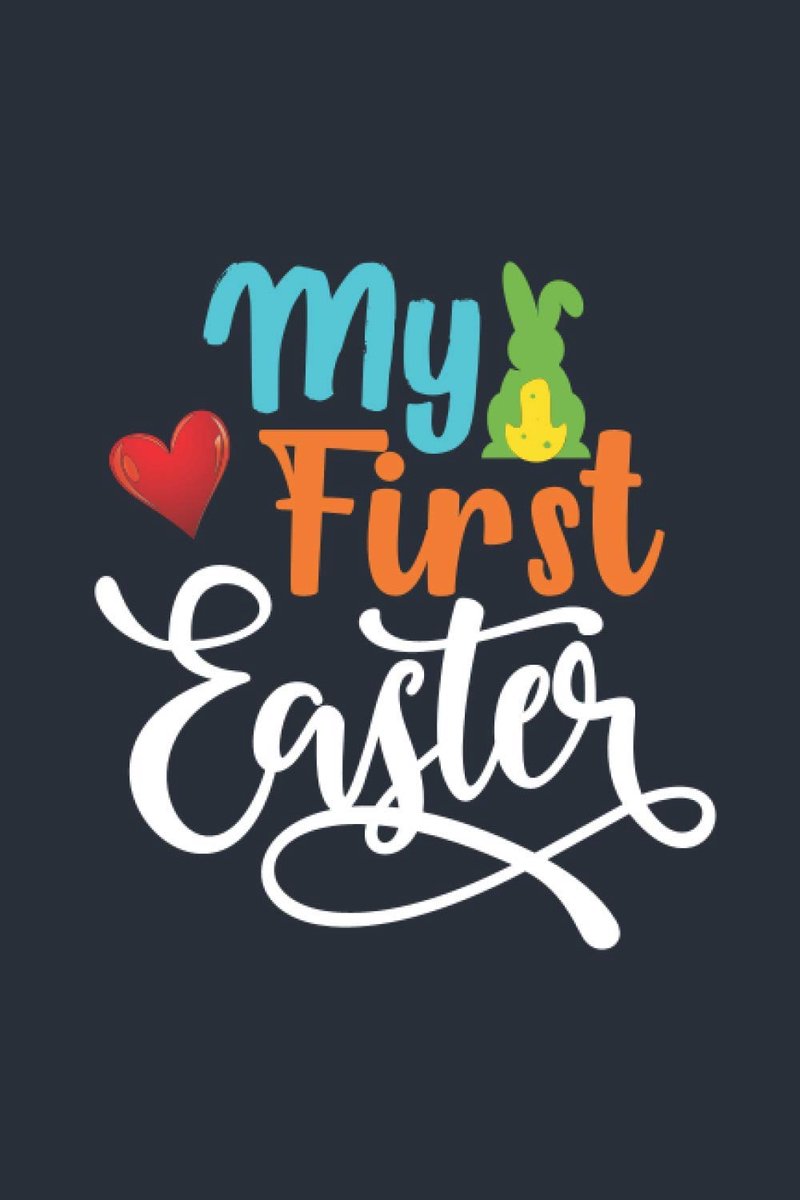 My First Easter: Cute & Funny Easter Notebook Journal 6" x 9" 100 Page Blank Lined Paperback - ShopVlot