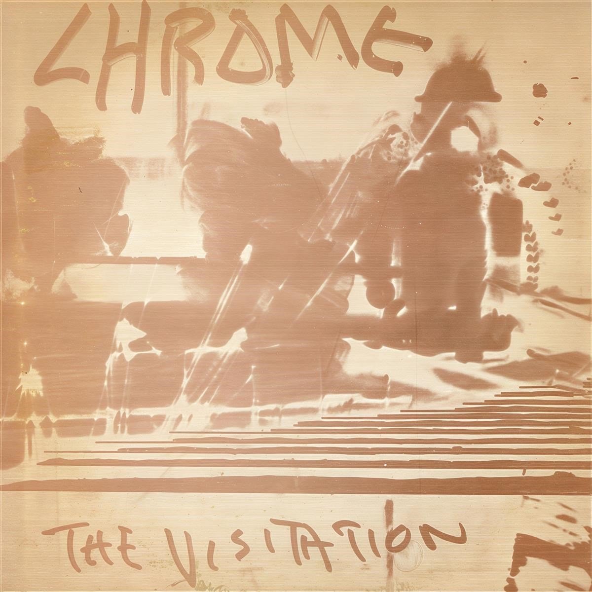Chrome - The Visitation (2 CD)