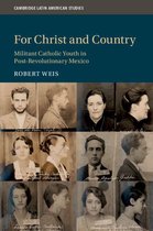 Cambridge Latin American Studies 115 - For Christ and Country