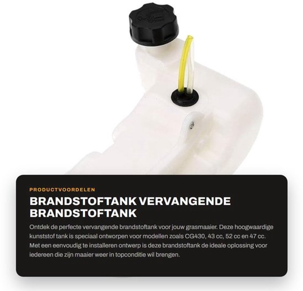 Brandstoftank vervangend - Kunststof - Compatibel met CG430/52CC/47CC - Duurzaam - Eenvoudig te installeren - Betrouwbaar grasmaaieraccessoire - Tank