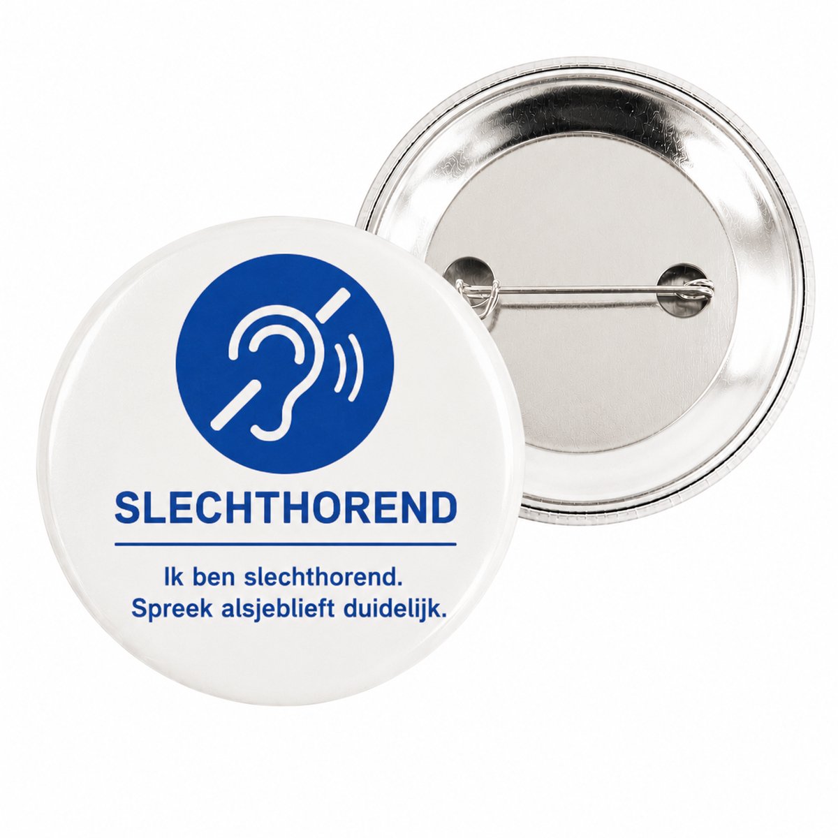 Slechthorend button - 56mm button met speld 'Ik ben slechthorend'
