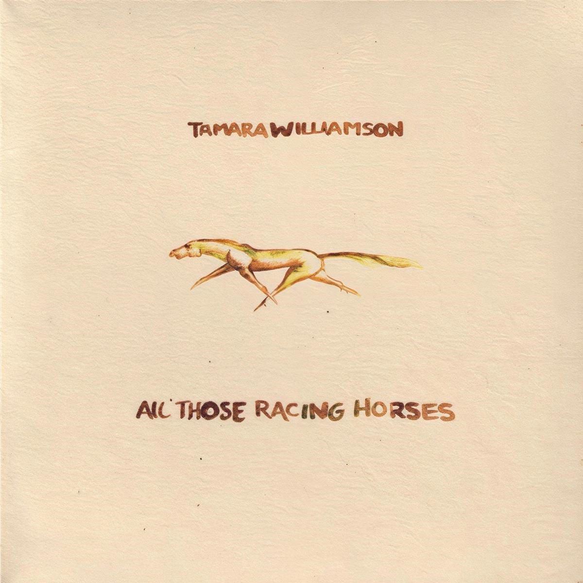 Tamara Williamson - All Those Racing Horses (CD)