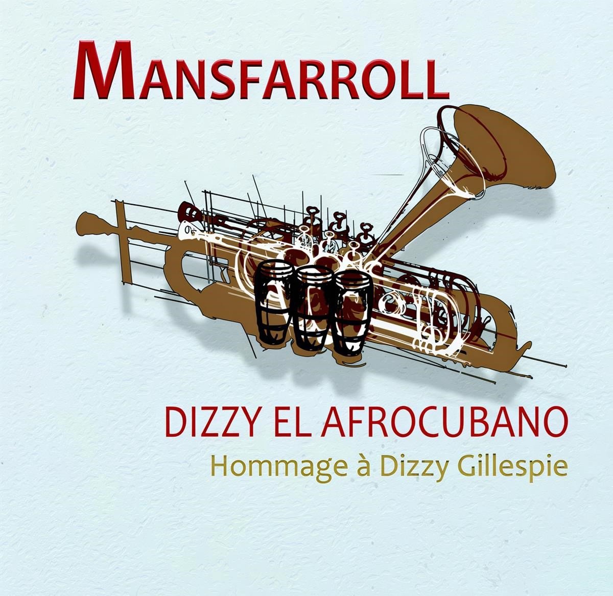 Abraham Mansfaroll - Dizzy El Afrocubano (CD)