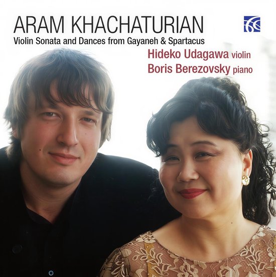 Albumcover met portretten van Hideko Udagawa en Boris Berezovsky. Tekst: ARAM KHACHATURIAN, Violin Sonata and Dances from Gayaneh & Spartacus, Hideko Udagawa violin, Boris Berezovsky piano.