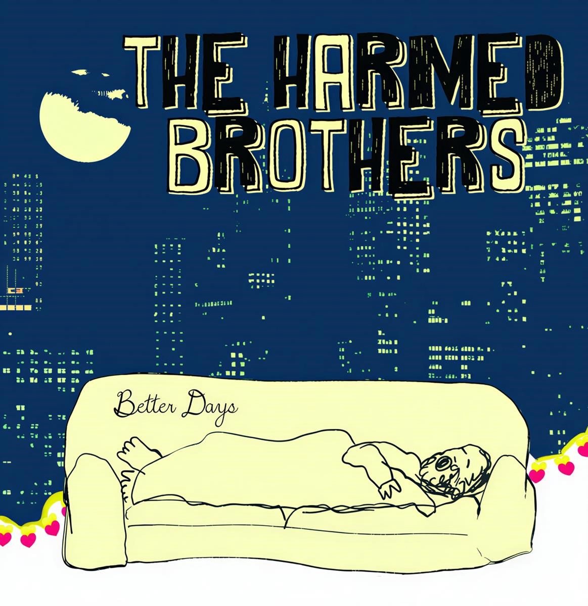 The Harmed Brothers - Better Days (CD)