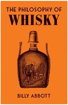 The Philosophy of Whisky