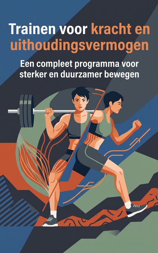 Trainen voor kracht en uithoudingsvermogen - cover