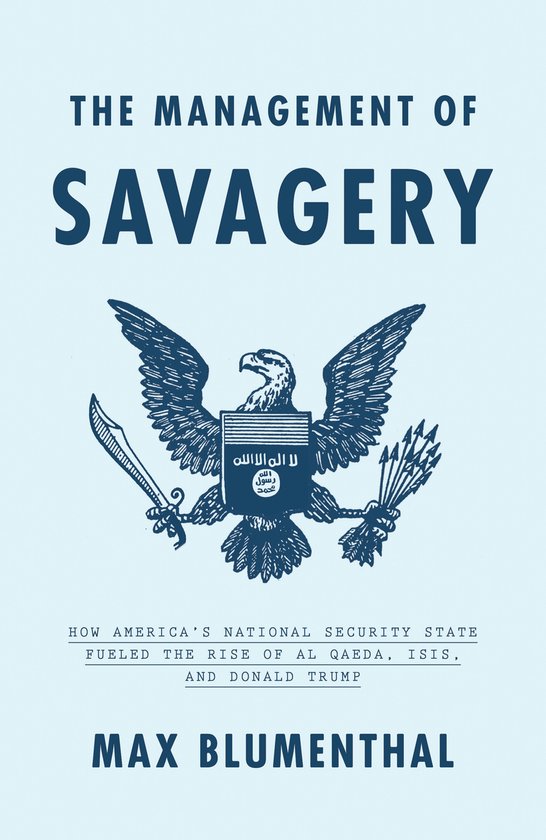 Couverture du livre 'The Management of Savagery' avec un aigle tenant une épée et des flèches. Texte : 'THE MANAGEMENT OF SAVAGERY'.