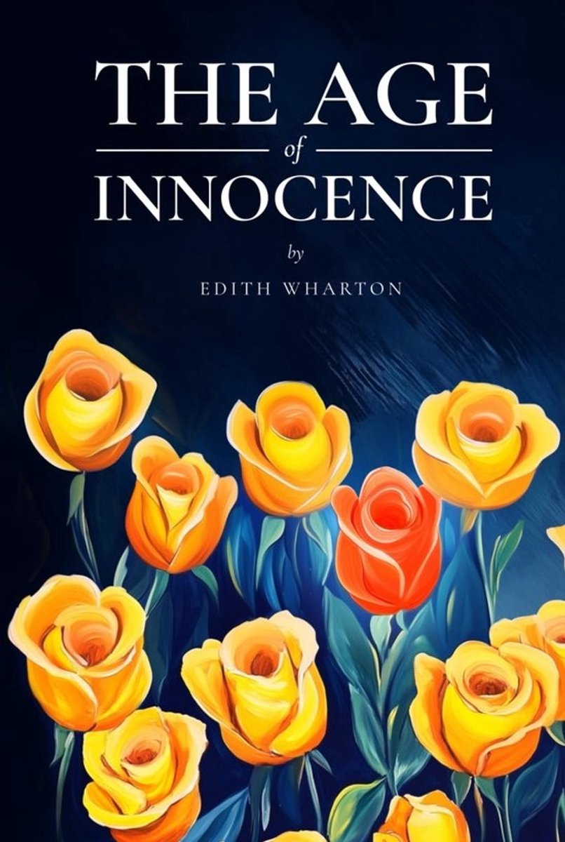 The Age of Innocence (Gedrukt, Met Commentaar en Analyse)