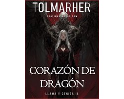 Llama y Ceniza 2 - Corazón de Dragón