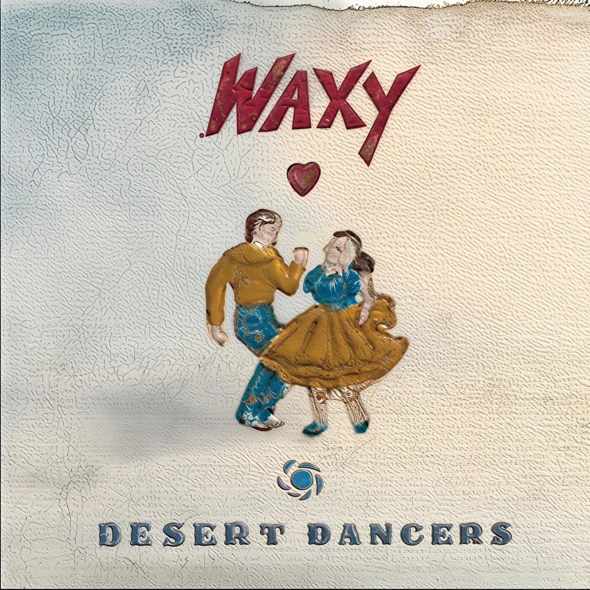 Waxy - Desert Dancers (LP)