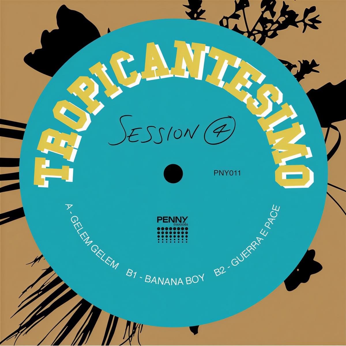 Tropicantesimo - Session 4 (LP)