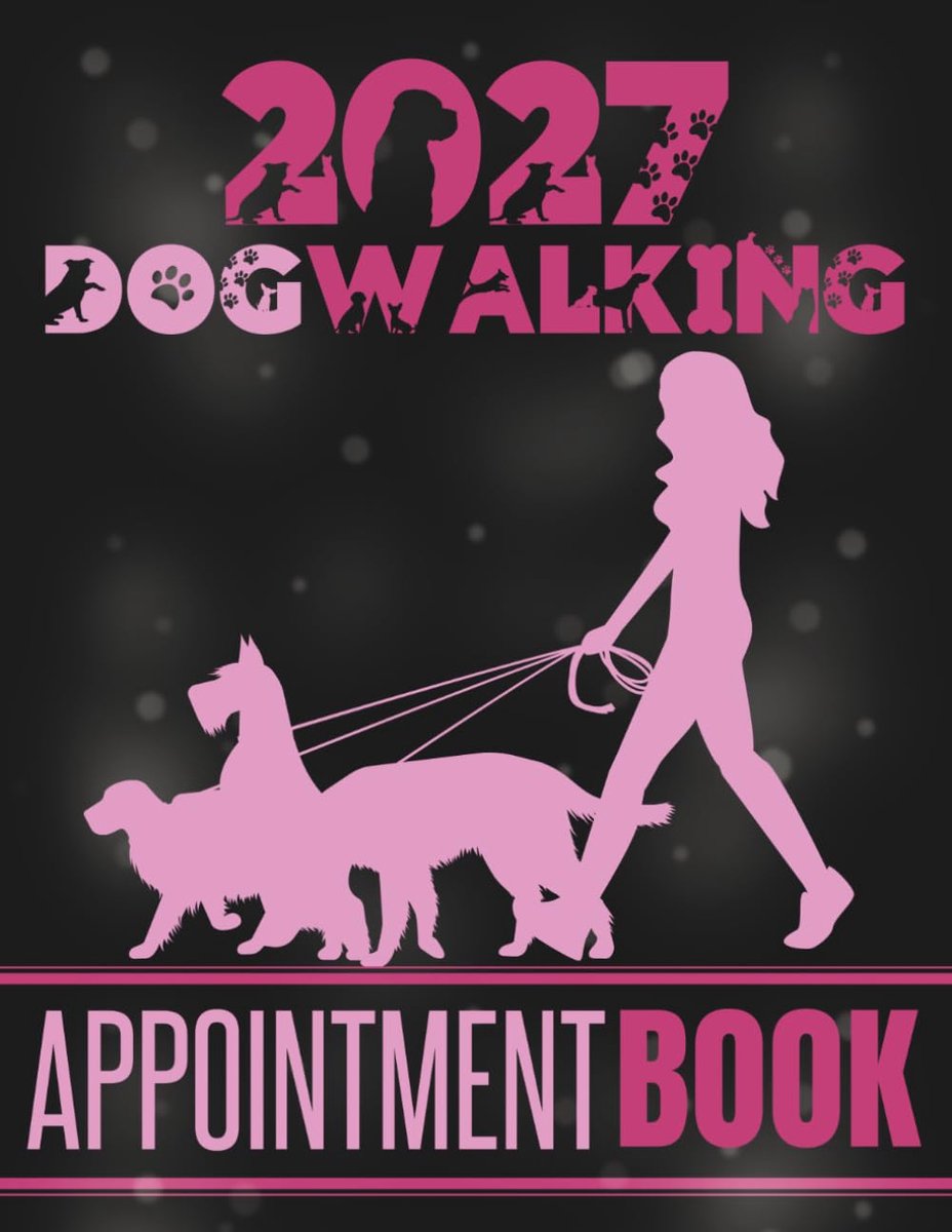 Dog Walking Appointment Book 2027: Dated Daily Client Scheduler Diary, Month Planner, To Do Lists For Pet Walker With - ShopVlot