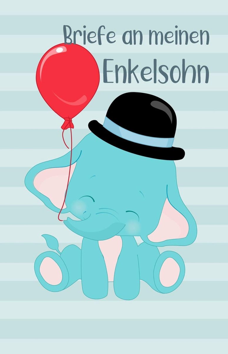 an meinen Enkelsohn: Blanko Buch zum Selberschreiben, Baby Elefant mit Luftballon, Tagebuch für werdende Großeltern