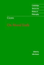 Cambridge Texts in the History of Philosophy- Cicero: On Moral Ends