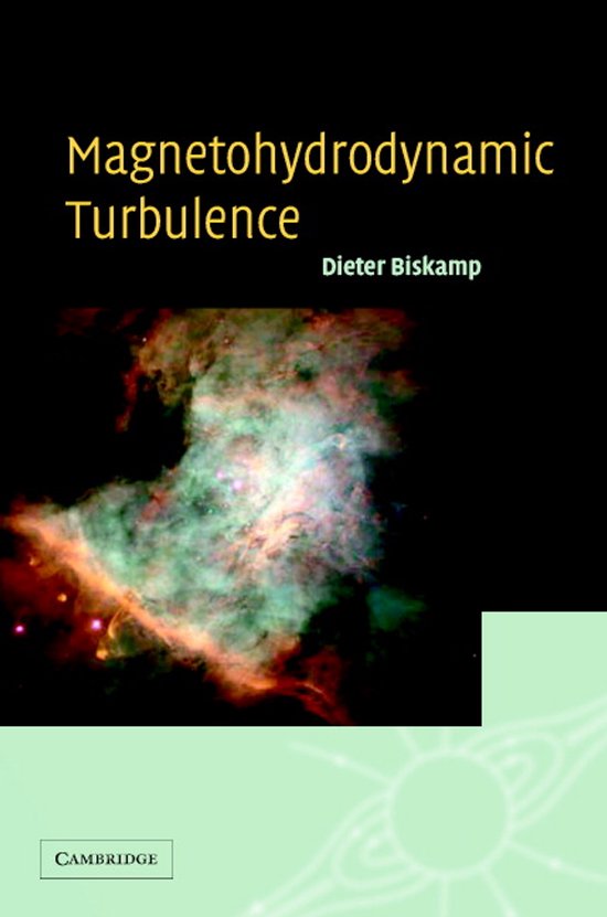 Boekomslag getiteld Magnetohydrodynamic Turbulence door Dieter Biskamp, met een kleurrijke nevel tegen een zwarte achtergrond.