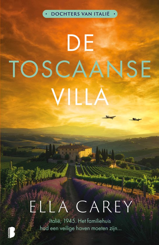 Boekomslag: De Toscaanse Villa door Ella Carey. Een landschap met glooiende heuvels, wijngaarden, lavendelvelden en een villa in de verte, met twee vliegtuigen in de lucht.