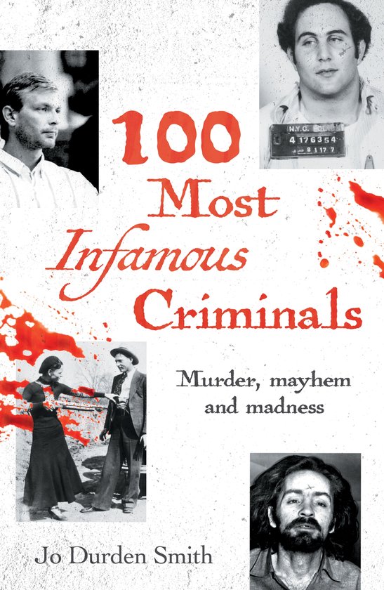100 Most Infamous Criminals - cover
