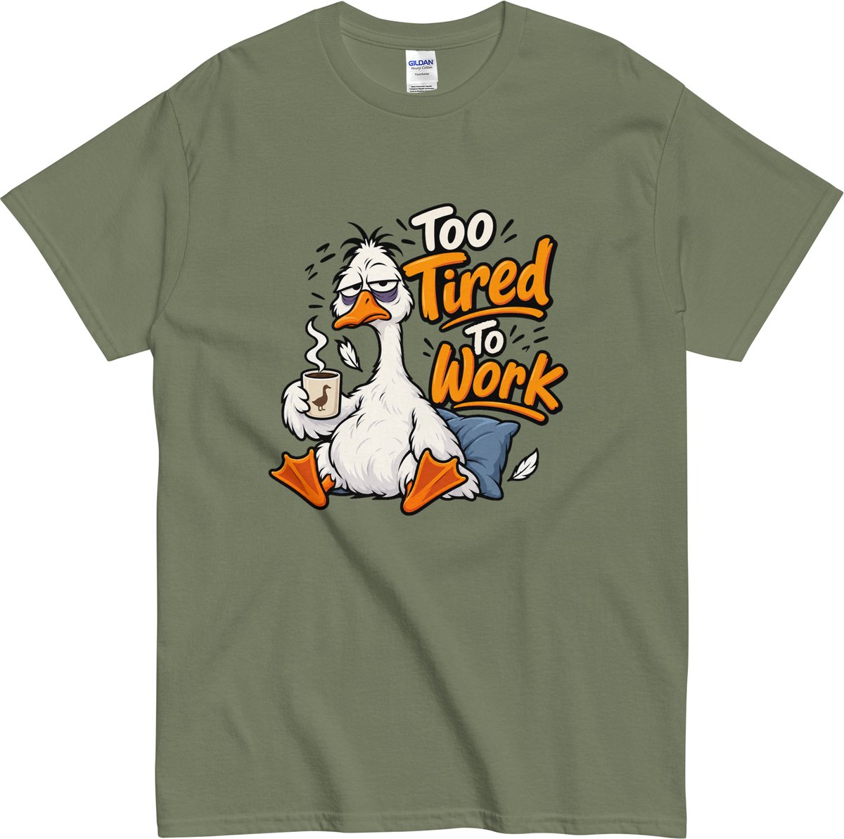 Grappig T Shirt Heren Dames - Cartoon Gans - Quote Tekst: Too Tired To Work - Khaki Groen - S