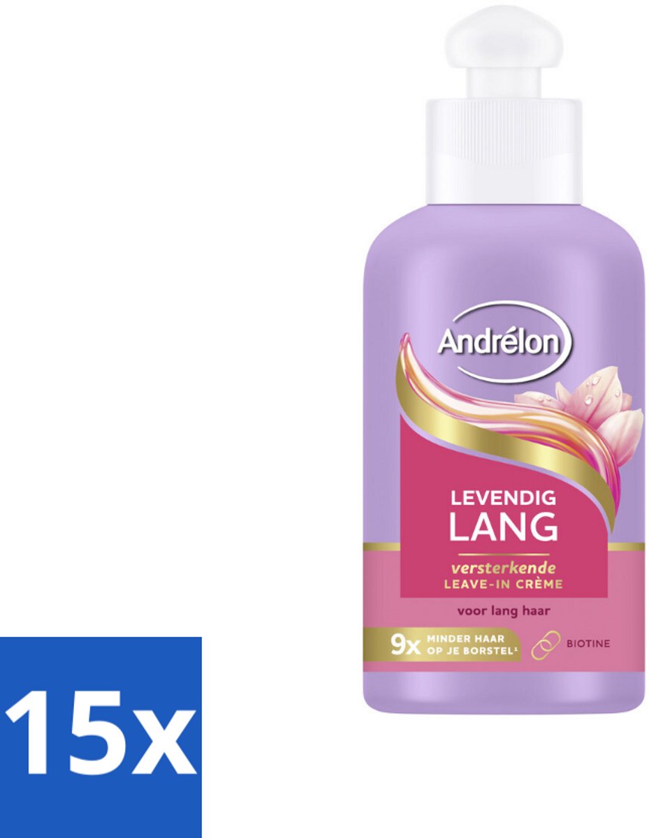15 x Andrélon – Leave-In Crème – Levendig Lang – 200 ml - Haarkracht - Haarversterking - Haarbescherming - Biotine - Haarbreuk