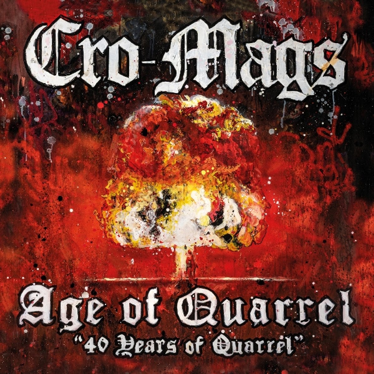 Cro-Mags - Age Of Quarrel: 40 Years Of Quarrel (LP)