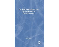 The Psychodynamics and Psychogenesis of Parentification