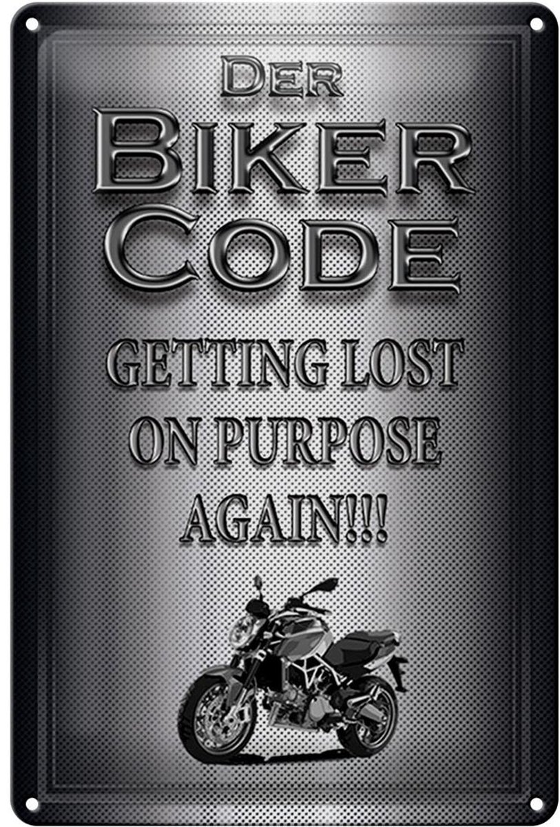 Blechschild Motorrad 20x30cm Biker Code getting lost on