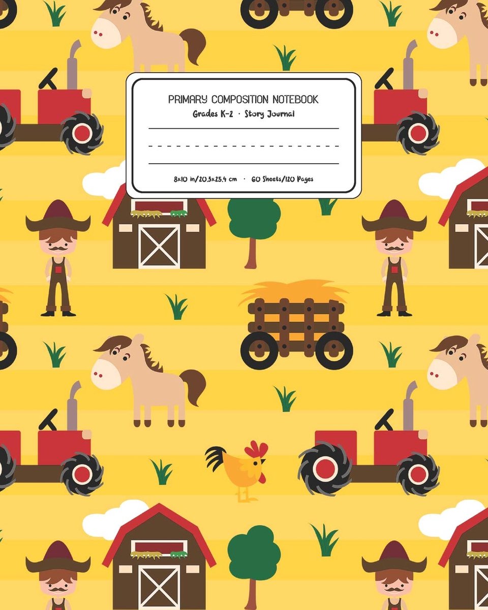 Composition Notebook Grades K-2 Story Journal: Farm Animals Pattern Primary Composition Book Personalized Lined Draw and Write Handwriting ... Book for Kids Back to School Preschool