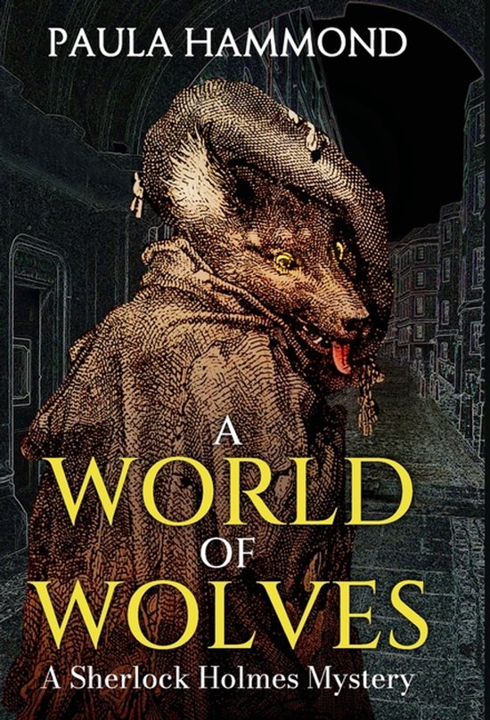 Boekomslag: Een figuur met een weerwolfhoofd en een hoed, een bruine jas en een stadsgezicht. Titel: A World of Wolves.