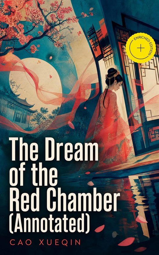 Couverture du livre 'The Dream of the Red Chamber (Annotated)' avec une femme en robe rouge dans une pièce, des branches de cerisier en fleur et une architecture chinoise.