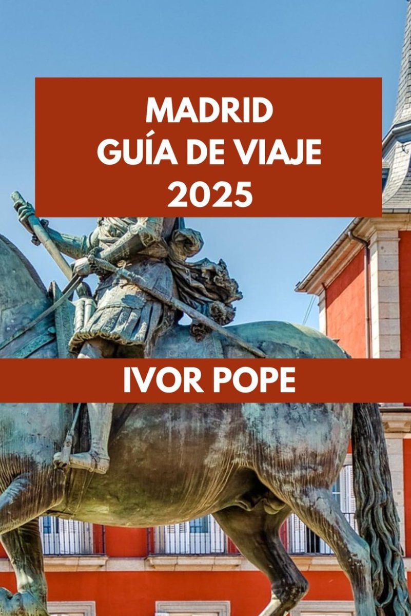 GUÍA DE VIAJE 2025: La experiencia de Madrid: descubriendo los secretos, la cultura y las delicias culinarias de la ciudad.