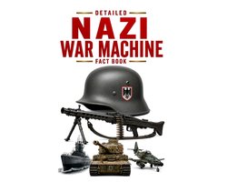 Ww2 War Machines- Detailed Nazi War Machine Fact Book