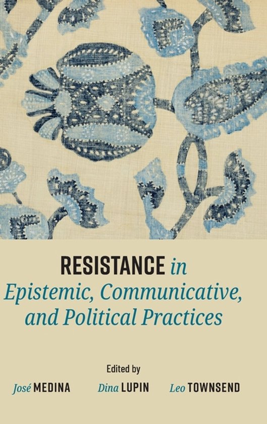 Resistance in Epistemic, Communicative, and Political Practi ... - cover