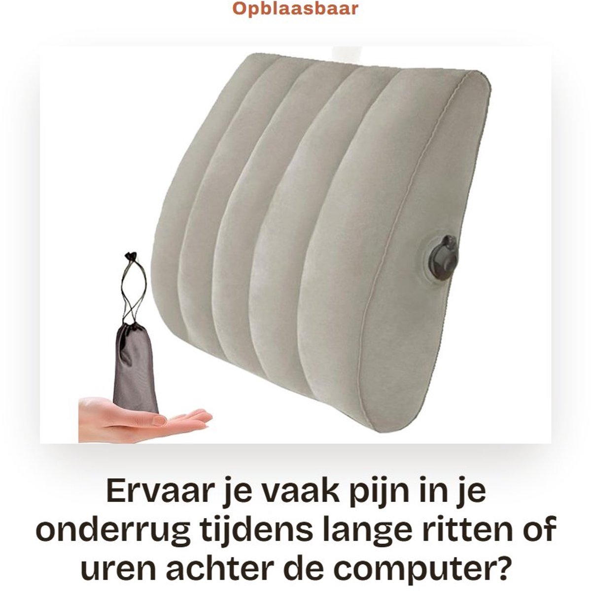 Dailygoods- Lendensteunkussen opblaasbaar - Rugkussen voor autostoel/bureaustoel - Draagbaar kussen - Verstelbaar - Opbergtas - Afmetingen 40 x 35 x 12 cm