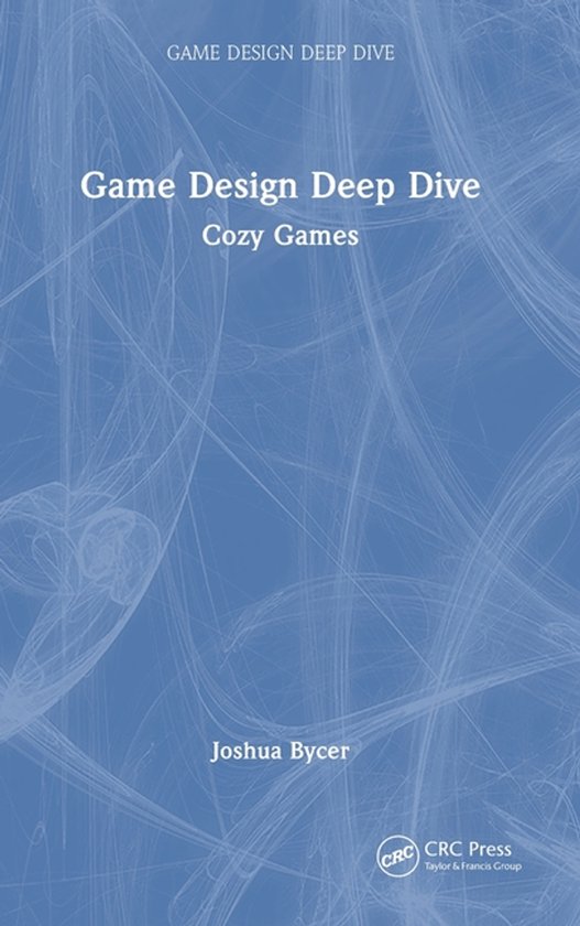 Game Design Deep Dive- Game Design Deep Dive - cover